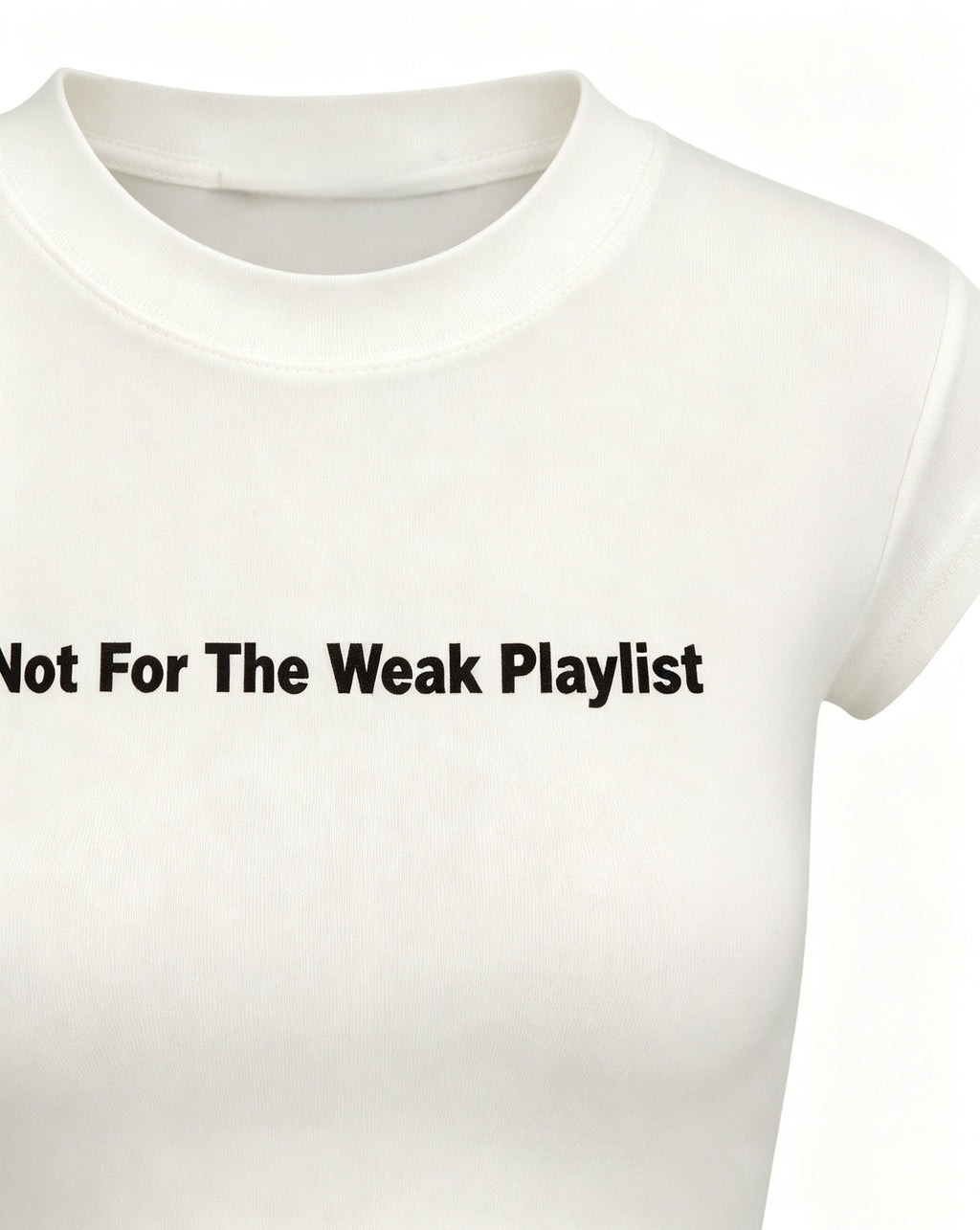 Not For The Weak Playlist Baby Tee - White
