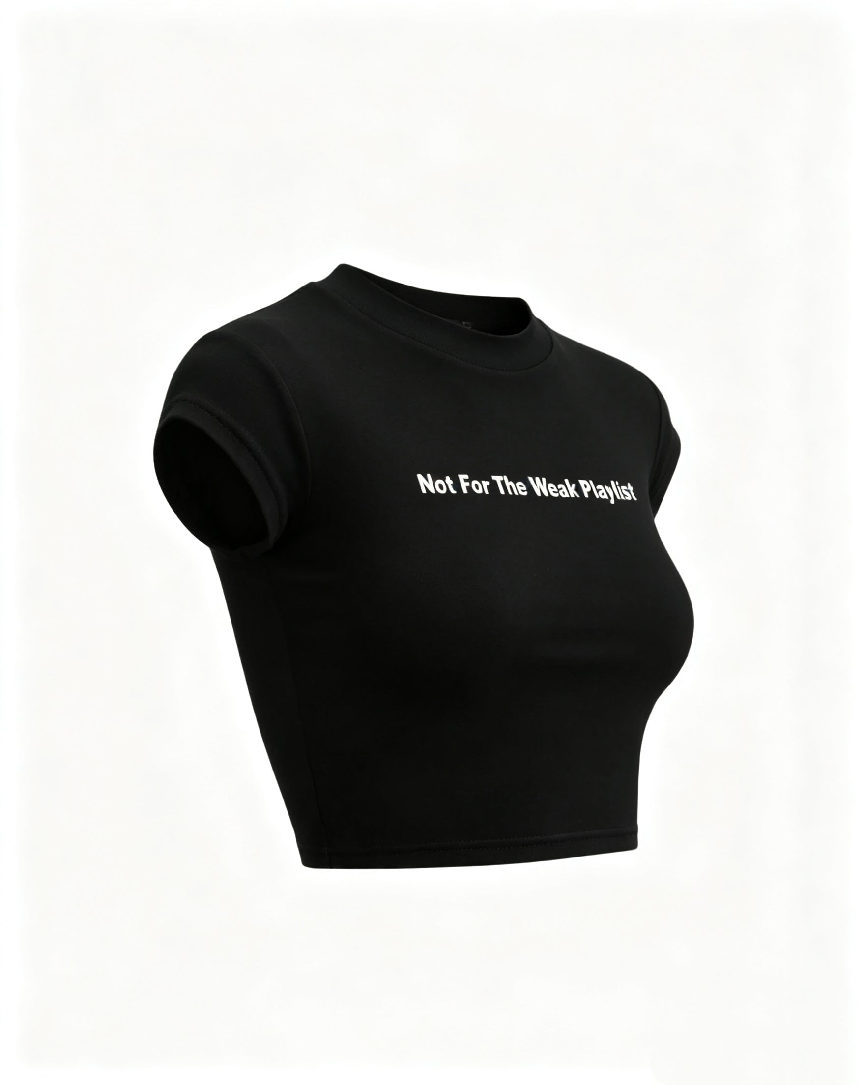 Not For The Weak Playlist Baby Tee - Black